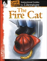 The Fire Cat: Instructional Guides for Literature, Grades 2-3