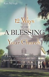 12 Ways to Be a Blessing to Your Church