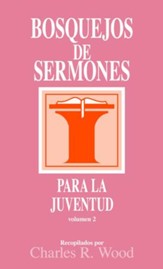Bosquejos de sermones: Juventud #2 - eBook