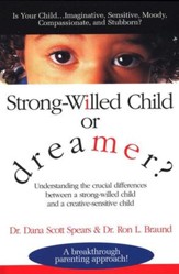 Strong-Willed Child or Dreamer