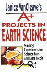 A+ Projects in Earth Science: Winning Experiments
