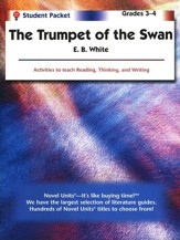 Trumpet of the Swan, Novel Units Student Packet, Grades 3-4