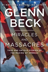 Miracles and Massacres