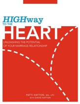 Highway to the Heart: Unleashing The Potential of Your Marriage Relationship - eBook
