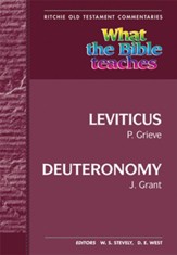 What the Bible Teaches: Leviticus to Deuteronomy