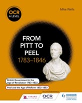 OCR A Level History: From Pitt to Peel 1783-1846 / Digital original - eBook