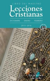 Lecciones Cristianas libro del maestro trimestre de invierno 2015-16: Winter 2015-2016 Teacher Book - eBook