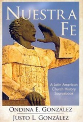 Nuestra Fe: A Latin American Church History Sourcebook