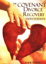 The Covenant Divorce Recovery Student Workbook