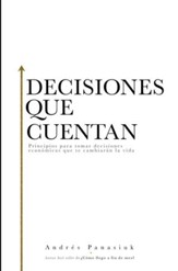 Decisiones que cuentan: Principios para tomar decisiones economicas que te cambiaran la vida - eBook