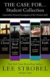 The Case for...Student Collection: A Journalist's Personal Investigation of the Christian Faith - eBook
