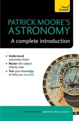 Patrick Moore's Astronomy: A Complete Introduction: Teach Yourself / Digital original - eBook
