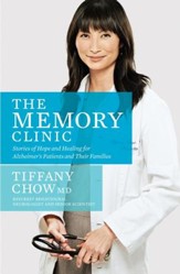 The Memory Clinic: Stories Of Hope And Healing For Alzheimer's Pts And Their Familli - eBook