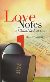 Love Notes: A Biblical Look At Love