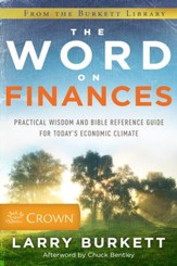 The Word on Finances: Practical Wisdom and Bible Reference Guide for Today's Economic Climate - eBook