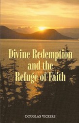 Divine Redemption and Refuge of Faith