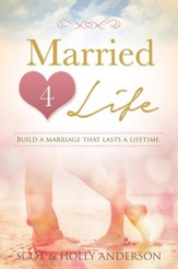 Married 4 Life: Build a Marriage That Last a Lifetime - eBook