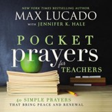 Pocket Prayers for Teachers: 40 Simple Prayers That Bring Peace and Renewal - eBook