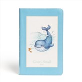 CSB Great and Small Bible, Blue LeatherTouch: A Keepsake Bible for Babies, Leather, imitation