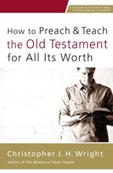 How to Preach and Teach the Old Testament for All Its Worth - eBook