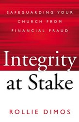Integrity at Stake: Safeguarding Your Church from Financial Fraud - eBook