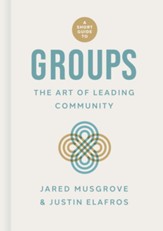 A Short Guide to Groups: The Art of Leading Community