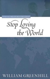 Stop Loving the World
