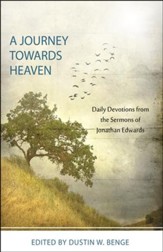 A Journey Towards Heaven: Daily Devotions from Jonathan Edwards