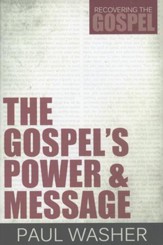 The Gospel's Power & Message