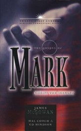 The Gospel of Mark: Christ the Servant - Twenty-first Century Biblical Commentary