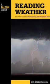 Reading Weather, 2nd: The Field Guide to Forecasting the Weather