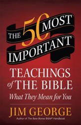 The 50 Most Important Teachings of the Bible: What They Mean for You - eBook