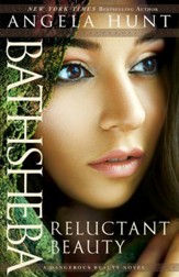 Bathsheba (A Dangerous Beauty Novel Book #2): Reluctant Beauty - eBook