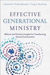 Effective Generational Ministry: Biblical and Practical Insights for Transforming Church Communities - eBook
