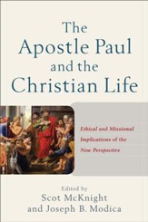 The Apostle Paul and the Christian Life: Ethical and Missional Implications of the New Perspective - eBook
