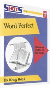 Word Perfect: Timeless Truths of the  Bible