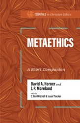 Metaethics: A Short Companion