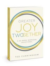 Greater Joy TWOgether: A 52-Week Marriage Devotional