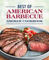 Best of American Barbecue (Hardcover):Classic Smoker Recipes and Irresistible Sides