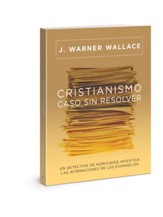 Cristianismo, caso sin resolver Edición actualizada y ampliada (Christianity, an unsolved case)