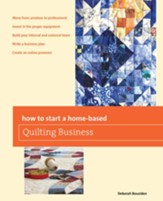 How to Start a Home-based Quilting  Business