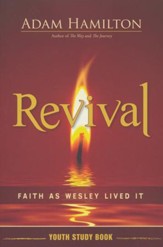 Revival: Faith As Wesley Lived It--Youth Study Book