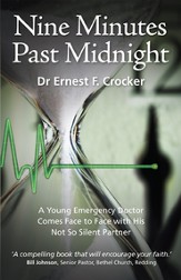 Nine Minutes Past Midnight: A Young Emergency Doctor Comes Face to Face with his not so Silent Partner