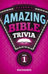 Nelson's Amazing Bible Trivia: Book One - eBook