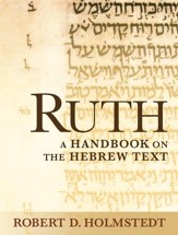 Ruth: A Handbook on the Hebrew Text