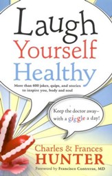 Laugh Yourself Healthy: Keep The Doctor Away- With A Giggle a Day!