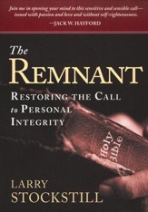 The Remnant: Restoring the Call to Personal Integrity