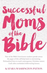 Successful Moms of the Bible - eBook