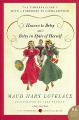 #5: Heaven To Betsy/#6: Betsy In Spite of Herself