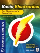 Basic Electronics For Tomorrow's  Inventors